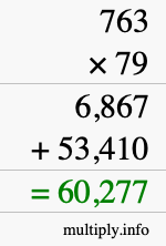 How to calculate 763 times 79 using long multiplication
