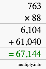 How to calculate 763 times 88 using long multiplication