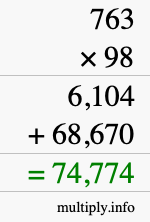 How to calculate 763 times 98 using long multiplication