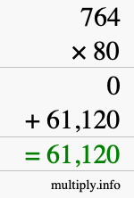 How to calculate 764 times 80 using long multiplication