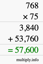 How to calculate 768 times 75 using long multiplication How to calculate 768 times 75 using long multiplication