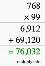 How to calculate 768 times 99 using long multiplication How to calculate 768 times 99 using long multiplication