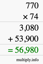 How to calculate 770 times 74 using long multiplication