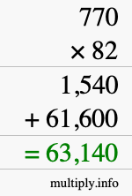 How to calculate 770 times 82 using long multiplication How to calculate 770 times 82 using long multiplication
