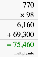 How to calculate 770 times 98 using long multiplication