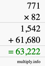 How to calculate 771 times 82 using long multiplication How to calculate 771 times 82 using long multiplication