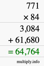 How to calculate 771 times 84 using long multiplication How to calculate 771 times 84 using long multiplication