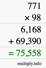 How to calculate 771 times 98 using long multiplication