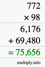 How to calculate 772 times 98 using long multiplication
