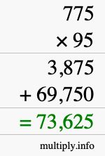How to calculate 775 times 95 using long multiplication