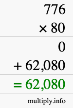 How to calculate 776 times 80 using long multiplication