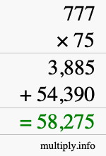 How to calculate 777 times 75 using long multiplication How to calculate 777 times 75 using long multiplication