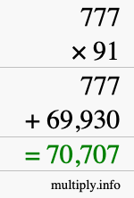 How to calculate 777 times 91 using long multiplication