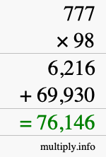 How to calculate 777 times 98 using long multiplication