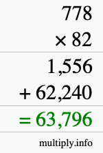 How to calculate 778 times 82 using long multiplication How to calculate 778 times 82 using long multiplication