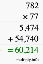 How to calculate 782 times 77 using long multiplication