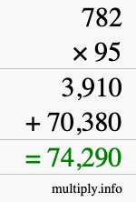 How to calculate 782 times 95 using long multiplication
