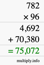How to calculate 782 times 96 using long multiplication