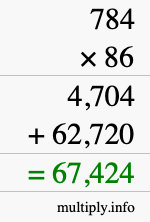 How to calculate 784 times 86 using long multiplication