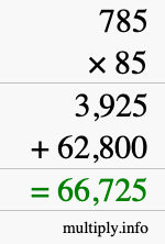 How to calculate 785 times 85 using long multiplication