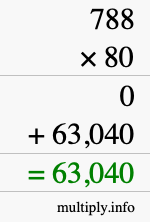 How to calculate 788 times 80 using long multiplication