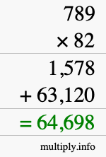 How to calculate 789 times 82 using long multiplication How to calculate 789 times 82 using long multiplication