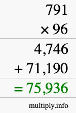 How to calculate 791 times 96 using long multiplication