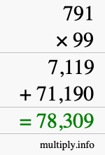 How to calculate 791 times 99 using long multiplication How to calculate 791 times 99 using long multiplication