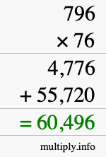How to calculate 796 times 76 using long multiplication