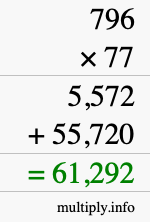 How to calculate 796 times 77 using long multiplication