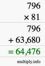 How to calculate 796 times 81 using long multiplication