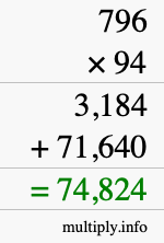 How to calculate 796 times 94 using long multiplication