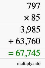 How to calculate 797 times 85 using long multiplication