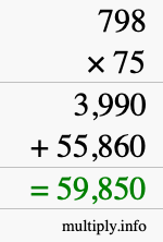 How to calculate 798 times 75 using long multiplication
