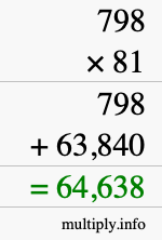 How to calculate 798 times 81 using long multiplication