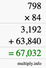 How to calculate 798 times 84 using long multiplication