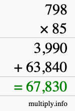 How to calculate 798 times 85 using long multiplication