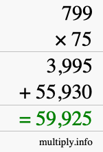 How to calculate 799 times 75 using long multiplication