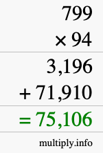 How to calculate 799 times 94 using long multiplication