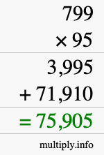 How to calculate 799 times 95 using long multiplication