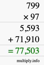 How to calculate 799 times 97 using long multiplication
