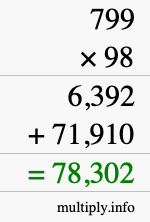 How to calculate 799 times 98 using long multiplication