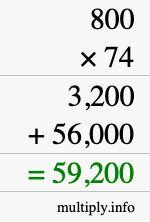 How to calculate 800 times 74 using long multiplication