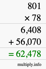 How to calculate 801 times 78 using long multiplication How to calculate 801 times 78 using long multiplication