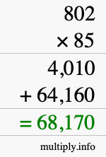 How to calculate 802 times 85 using long multiplication