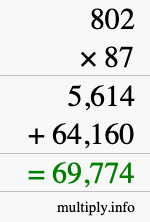 How to calculate 802 times 87 using long multiplication How to calculate 802 times 87 using long multiplication