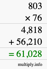 How to calculate 803 times 76 using long multiplication How to calculate 803 times 76 using long multiplication