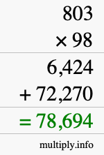 How to calculate 803 times 98 using long multiplication