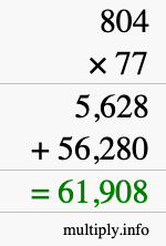 How to calculate 804 times 77 using long multiplication