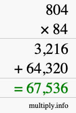 How to calculate 804 times 84 using long multiplication